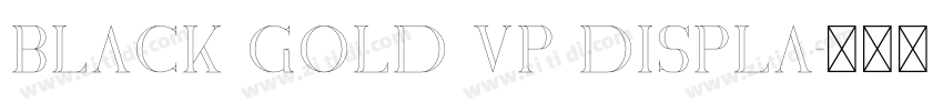 Black Gold VP Displa字体转换 Black Gold VP Displa字体转换